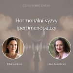 Obrázek epizody Hormonální výzvy (peri)menopauzy - Lenka Kokošková a Líba Vaňková