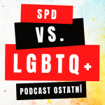 Obrázek epizody Zruší SPD ve vládě LGBTQI+ propagandu?