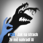 Obrázek epizody 134: Jak na strach že mě nahradí AI