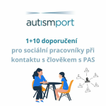 Obrázek epizody 1+10 doporučení pro sociální pracovníky při kontaktu s člověkem s PAS