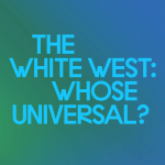 Obrázek epizody Episode 5: Olivier Marboeuf | The White West: Whose Universal?