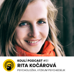 Obrázek epizody 51: Rita Kočárová: Psychedelický zážitek vám může změnit hodnoty i životní názory