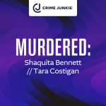 Obrázek epizody MURDERED: Shaquita Bennett // Tara Costigan