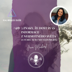 Obrázek epizody #69 3 znaky, že dostáváš informace z nehmotného světa (a vůbec si to neuvědomuješ)