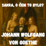Obrázek epizody Johann Wolfgang von Goethe - Cena za všechno