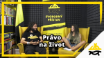 Obrázek epizody Studio Svobodného přístavu: Právo na život