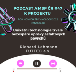 Obrázek epizody Podcast #47: Unikátní technologie trvalé bezespáré opravy asfaltových povrchů