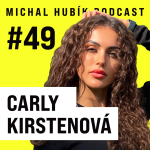 Obrázek epizody Lidi si neumí vážit materiálních věcí! 9 to 5 job si nedokážu představit. | #49 Carly Kirstenová