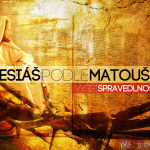 Obrázek epizody Mesiáš podle Matouše 15 - Vyšší spravedlnost - Bohuslav Wojnar (7.10.2012)