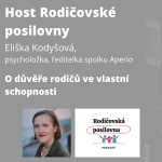 Obrázek epizody 42 - O důvěře rodičů ve vlastní schopnosti - Eliška Kodyšová, 1. díl - Host Rodičovské posilovny