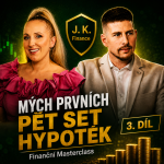 Obrázek epizody Prvních pět set hypoték, Ing. Jan Kuča | Finanční Masterclass