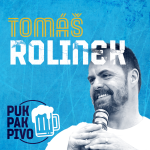 Obrázek epizody PUK PAK PIVO Epizoda 134: Tomáš Rolinek