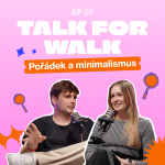 Obrázek epizody #07 Pořádek a minimalismus