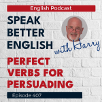 Obrázek epizody Speak Better English with Harry | Episode 407
