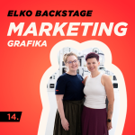 Obrázek epizody MARKETING ~ Grafika | ELKO BACKSTAGE #14