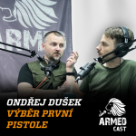 Obrázek epizody Jak vybrat první pistoli? Neřešitelná otázka nového držitele zbrojáku | ARMEDCAST s Ondřejem Duškem