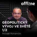 Obrázek epizody Michael Romancov: Geopolitický vývoj ve světě 2/2