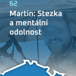 Obrázek epizody #62: Martin: Stezka a mentální odolnost