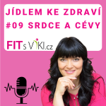 Obrázek epizody #09 Jídlem ke zdraví - srdce a cévy