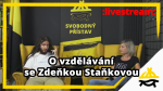 Obrázek epizody Studio Svobodného přístavu: O vzdělávání se Zdeňkou Staňkovou