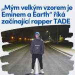 Obrázek epizody „Mým velkým vzorem je Eminem a Earth“ říká začínající rapper TADE