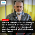 Obrázek epizody Čteme Romea.cz: Sběr dat o romských dětech na školách probíhá pravidelně už od roku 2015. Je to potřebný nástroj proti diskriminaci, nikoli tajná agenda Lucie Fukové!