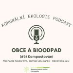 Obrázek epizody Obce a bioodpad #5 - Michaela Nocarová, Tomáš Chudárek: Rostlinný odpad