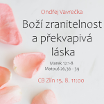 Obrázek epizody Boží zranitelnost a překvapivá láska (kázání)