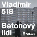 Obrázek epizody Vladimir 518: Betonový lidi: 1. díl: Snění: fantastické utopie za plány českých sídlišť