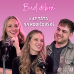 Obrázek epizody #42 Táta na rodičovské: Může mít muž všechno? Proč je pečující otec v Česku podpantoflák a pičulín?