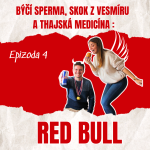 Obrázek epizody Býčí Sperma, Skok z Vesmíru a Thajská Medicína: Tajemství Úspěchu Red Bullu