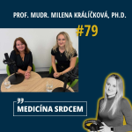 Obrázek epizody #79 Prof. MUDr. Milena Králíčková, Ph.D. - “V akademickém prostředí je pro mě nejdůležitější rovnost, transparentnost a vnímavost k sobě navzájem.”