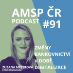 Obrázek epizody AMSP ČR Podcast #91: Změny bankovnictví v době digitalizace