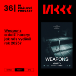 Obrázek epizody #36: Weapons a další horory: jak nás vyděsil rok 2025?