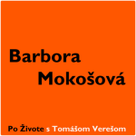 Obrázek epizody Po Živote s Tomášom Verešom #12 - Barbora Mokošová