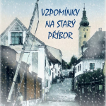 Obrázek epizody Vzpomínky na starý Příbor: Vánoce v Příboře na počátku 20. století