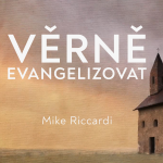 Obrázek epizody Věrně Evangelizovat | Mike Riccardi