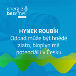 Obrázek epizody Hynek Roubík - Odpad může být hnědé zlato, bioplyn má potenciál i v Česku