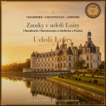 Obrázek epizody Jednodenni vylet do udoli Loiry z Parize do Chambordu, Chenonceau a Amboise