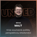 Obrázek epizody Michal Malý - Krize současné politiky perspektivou křesťanství