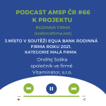 Obrázek epizody Podcast #66: 3. místo Equa bank rodinná firma roku 2021, Kategorie Malá firma