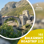 Obrázek epizody 102 BALKÁNSKÝ ROADTRIP 2/2: Hike na Bobotov Kuk, chill u moře a… Bosna