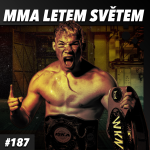 Obrázek epizody MMA LETEM SVĚTEM #187 - UNDERGROUND, "TANK" FAPŠO, UFC A DALŠÍ...