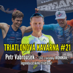 Obrázek epizody Triatlonová kavárna #21 - Petr Vabroušek (*243 x násobný IRONMAN, legenda českého triatlonu!)