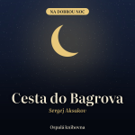 Obrázek epizody Cesta do Bagrova – Sergej Aksakov