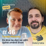 Obrázek epizody #46 Ze dne na den se nám úplně změnil život - Tomáš Melecký