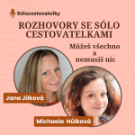 Obrázek epizody 05 - ROZHOVORY SE SÓLO CESTOVATELKAMI - Michaela Hůlková - Můžeš všechno a nemusíš nic