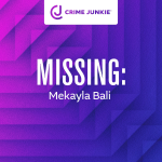 Obrázek epizody MISSING: Mekayla Bali