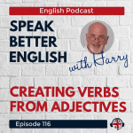 Obrázek epizody Speak Better English with Harry | Episode 116