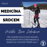 Obrázek epizody #26 MUDr. Ilona Zedníková, Ph.D.-"Při časném zachycení nádoru mamografickým screeningem je šance na vyléčení téměř 100%."